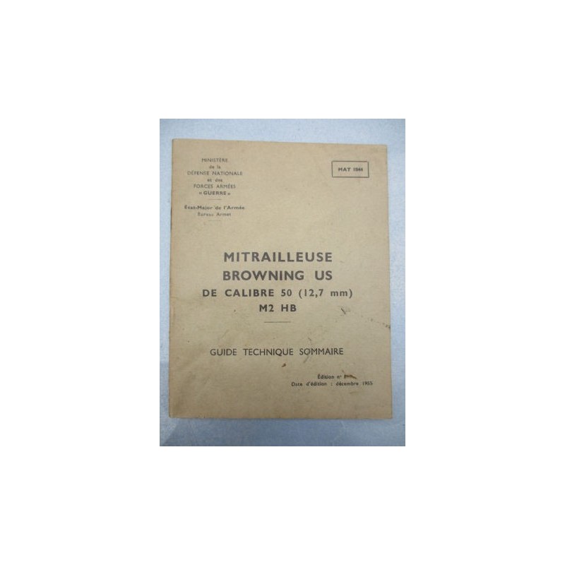 GUIDE TECHNIQUE MITRAILLEUSE BROWNING US Cal.50