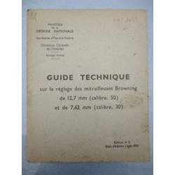 GUIDE TECHNIQUE MITRAILLEUSE BROWNING Cal.30 & 50