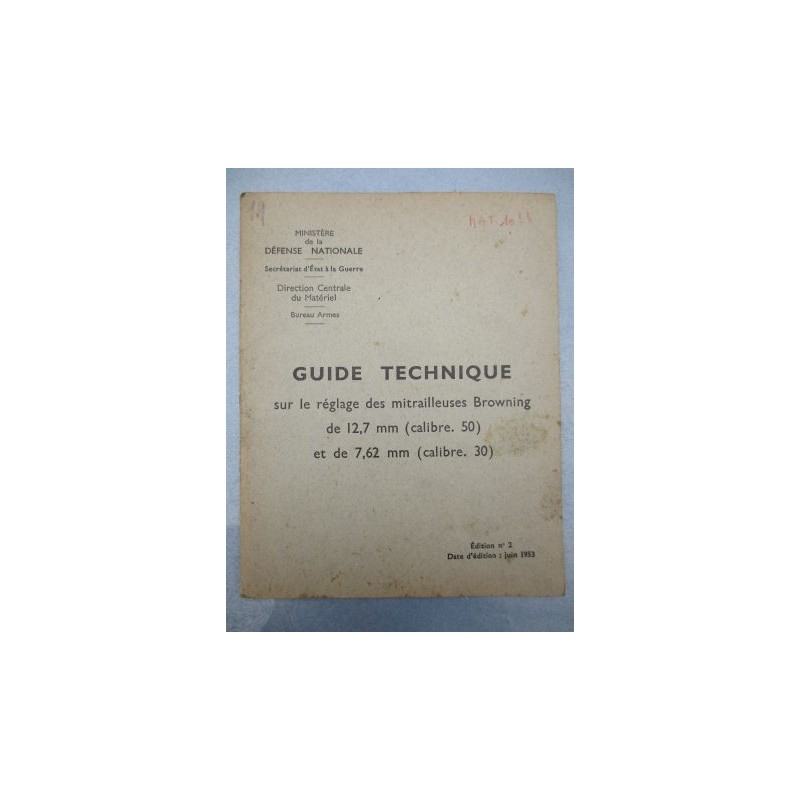 GUIDE TECHNIQUE MITRAILLEUSE BROWNING Cal.30 & 50