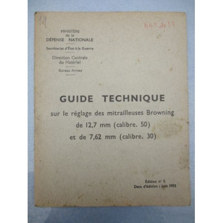 GUIDE TECHNIQUE MITRAILLEUSE BROWNING Cal.30 & 50